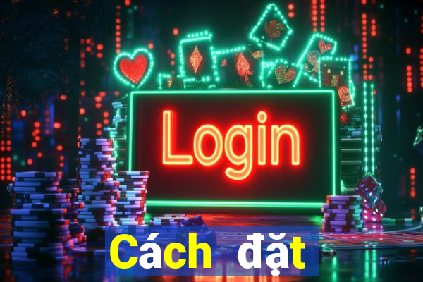 Cách đặt cược XSTTH Thứ 4