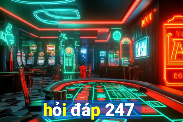 hỏi đáp 247