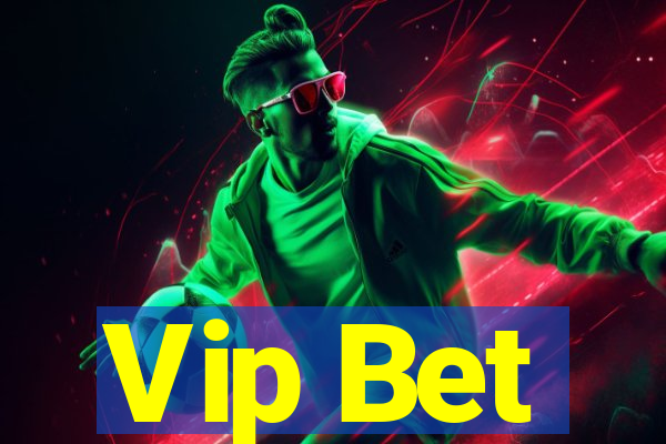 Vip Bet