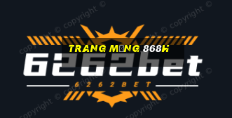 trang mạng 868h