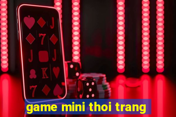 game mini thoi trang