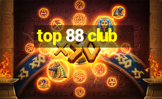 top 88 club