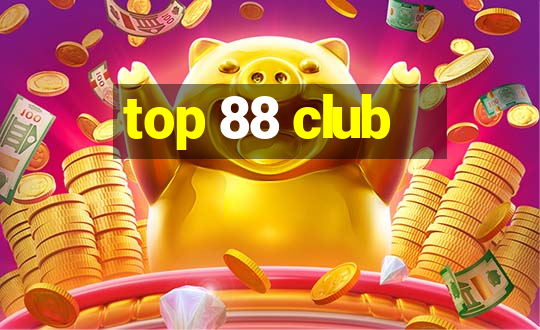 top 88 club