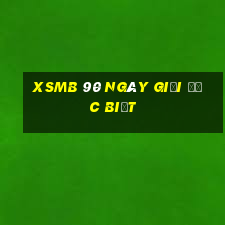 xsmb 90 ngày giải đặc biệt