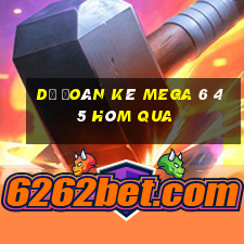 Dự Đoán kê MEGA 6 45 Hôm qua