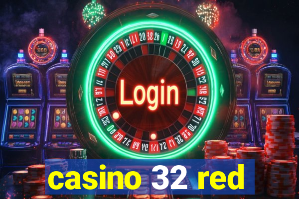 casino 32 red