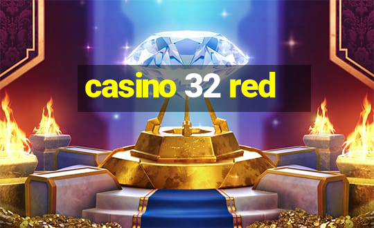 casino 32 red