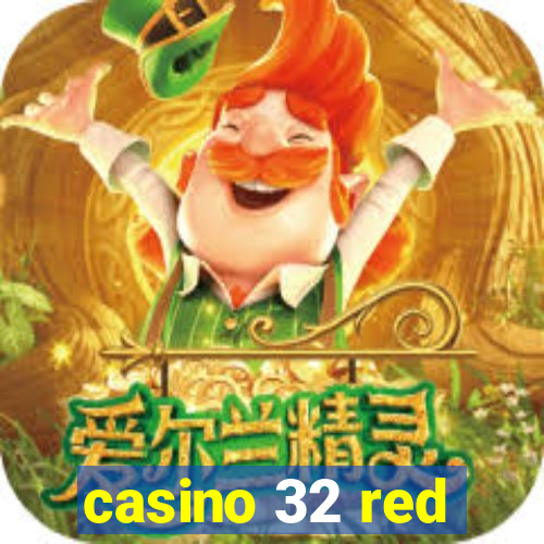 casino 32 red