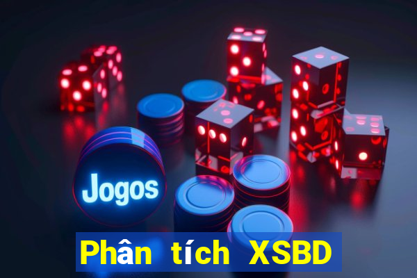 Phân tích XSBD hôm nay