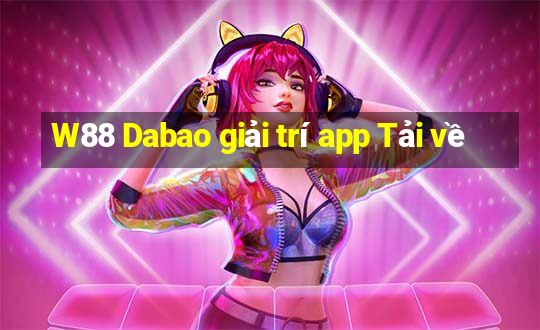 W88 Dabao giải trí app Tải về