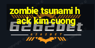 zombie tsunami hack kim cuong