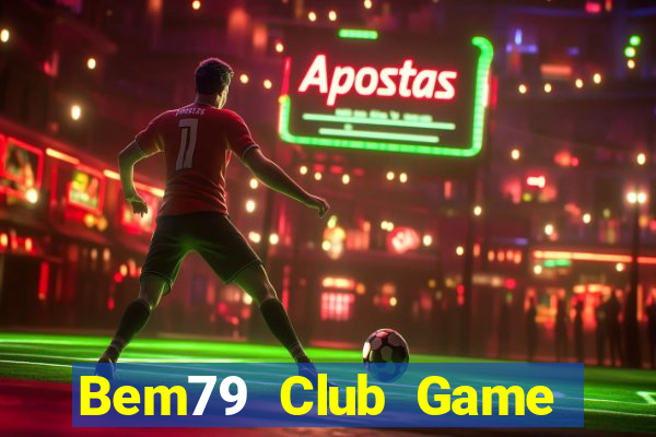 Bem79 Club Game Bài B29