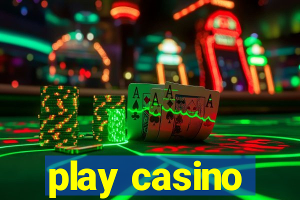 play casino