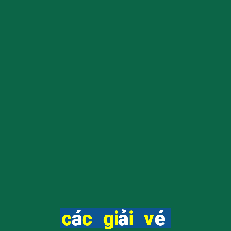 các giải vé số kiến thiết