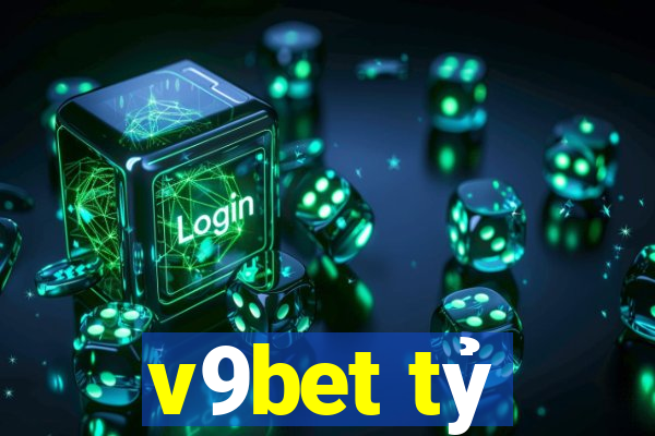 v9bet tỷ