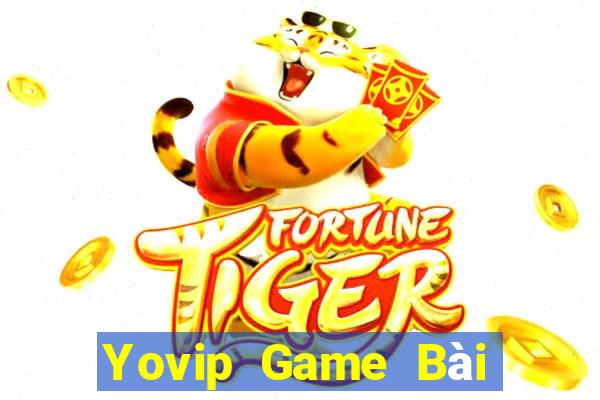 Yovip Game Bài Đổi Thưởng