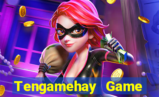 Tengamehay Game Bài Nhất Vip