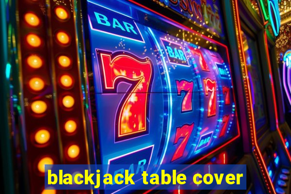 blackjack table cover