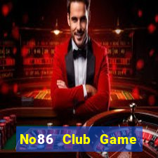 No86 Club Game Bài 2021