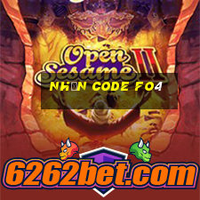 nhận code fo4