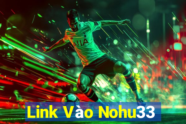 Link Vào Nohu33