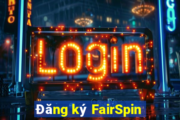 Đăng ký FairSpin