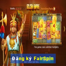 Đăng ký FairSpin