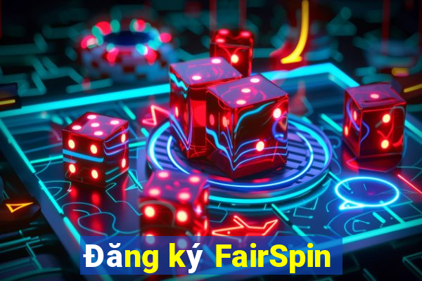 Đăng ký FairSpin