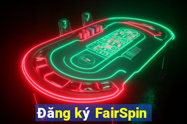 Đăng ký FairSpin