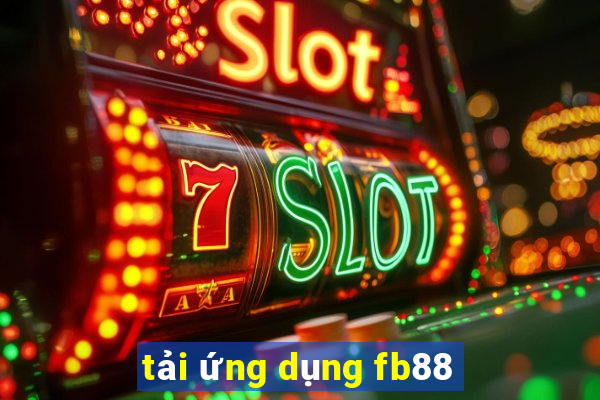 tải ứng dụng fb88