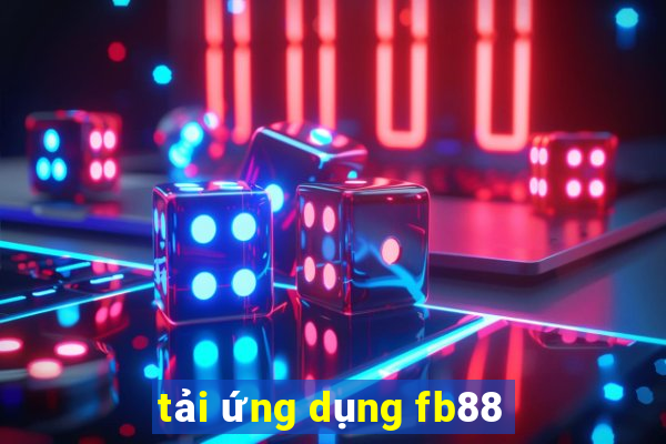 tải ứng dụng fb88