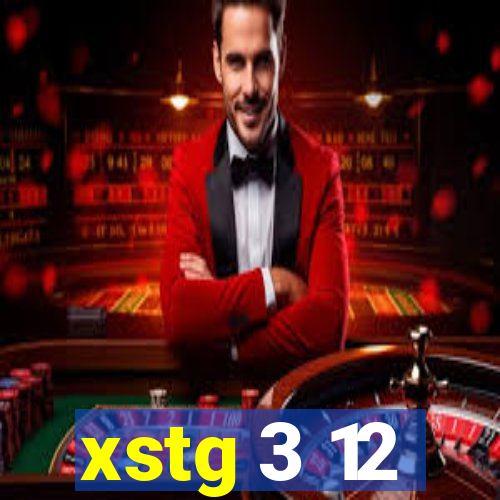 xstg 3 12