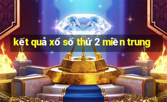 kết quả xổ số thứ 2 miền trung