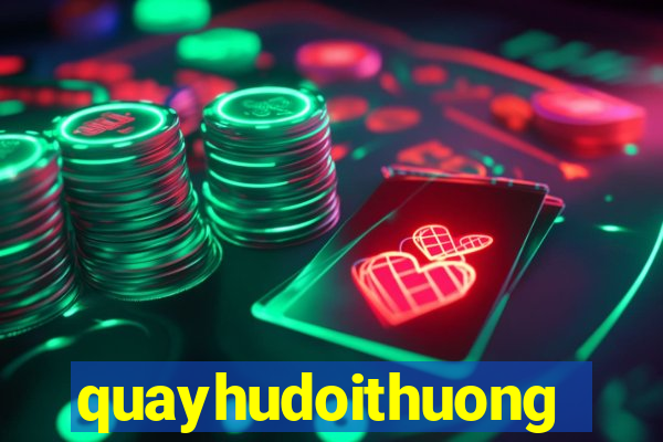 quayhudoithuong2021