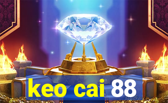 keo cai 88