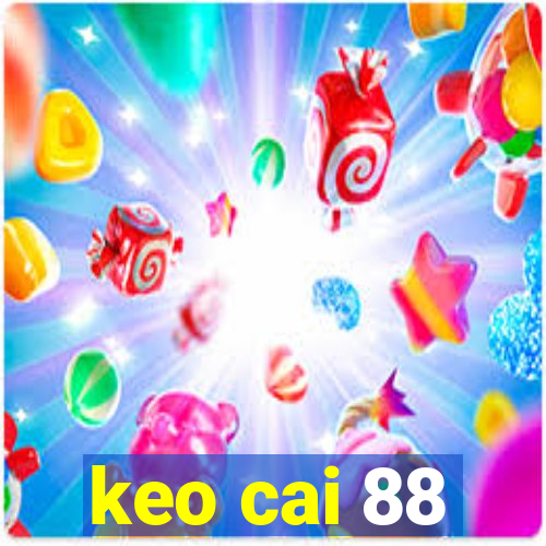 keo cai 88