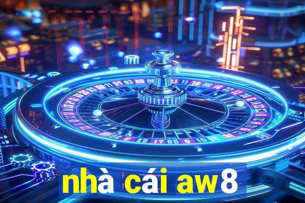 nhà cái aw8