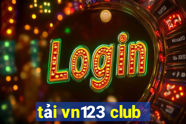 tải vn123 club