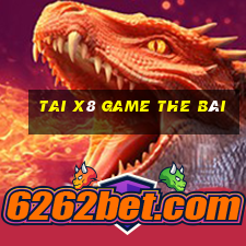 Tai X8 Game The Bài