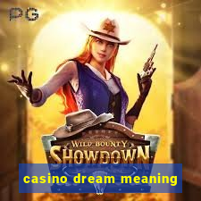 casino dream meaning