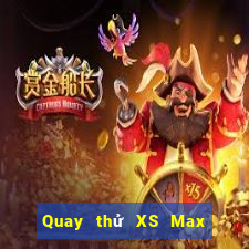 Quay thử XS Max 4D ngày 26