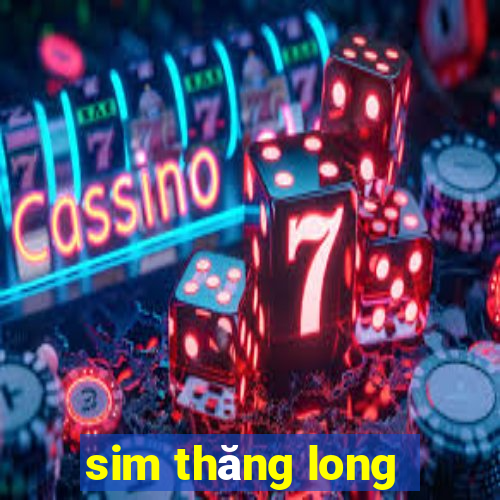 sim thăng long