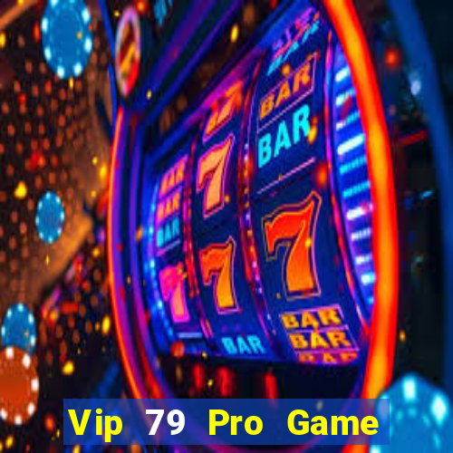 Vip 79 Pro Game Bài Fa88 Apk