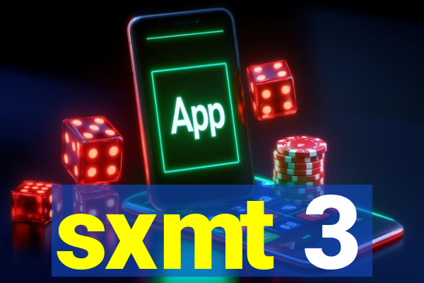 sxmt 3