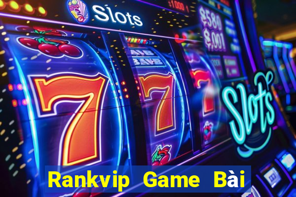 Rankvip Game Bài 52Fun Đổi Thưởng