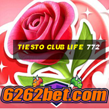 tiesto club life 772