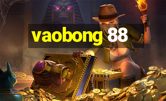 vaobong 88