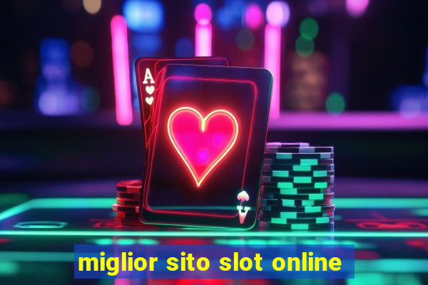 miglior sito slot online