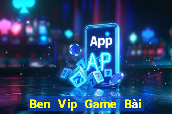 Ben Vip Game Bài Su500 Iphone