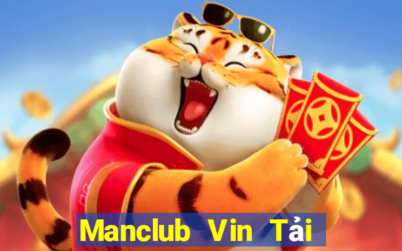 Manclub Vin Tải Game Bài Đổi Thưởng